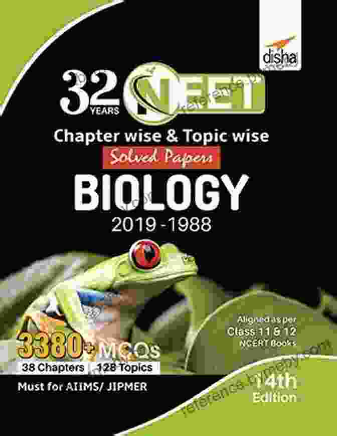 32 Years NEET Biology Solved Papers 32 Years NEET Chapter Wise Topic Wise Solved Papers BIOLOGY (2024 1988) 14th Edition