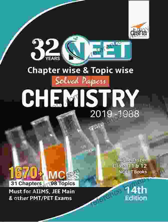 32 Years NEET Chemistry Solved Papers Chapter Wise Topic Wise 32 Years NEET Chapter Wise Topic Wise Solved Papers CHEMISTRY (2024 1988) 14th Edition