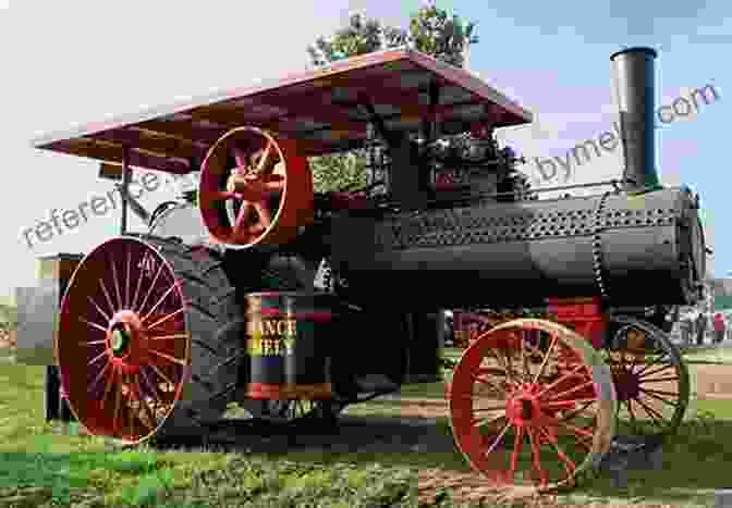 A Historical Image Of A Steam Powered Tractor Tractors (Big Machines At Work)