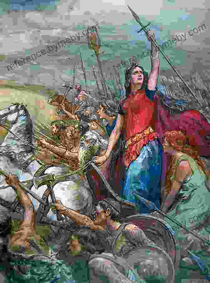 A Portrait Of Queen Boudicca, Dressed In Royal Attire, Leading Her Warriors Into Battle Against The Romans. The Our Book Librarys: Lives And Legends Of Warrior Women Across The Ancient World