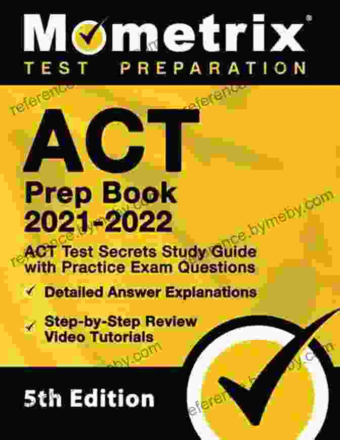 ACT Study Guide With Practice Questions And Detailed Explanations ACT Prep 2024 With Practice Tests: Study Guide With Practice Questions For The American College Testing Exam