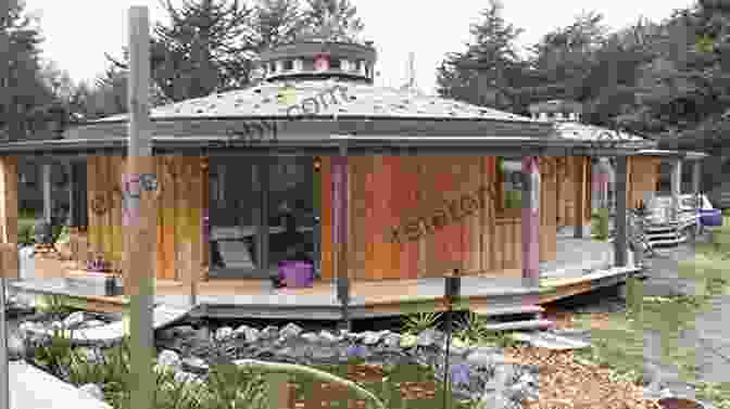 An Off Grid Yurt Surrounded By A Lush Natural Landscape, Representing The Ultimate In Sustainable Living Sustainable Compromises: A Yurt A Straw Bale House And Ecological Living (Our Sustainable Future)