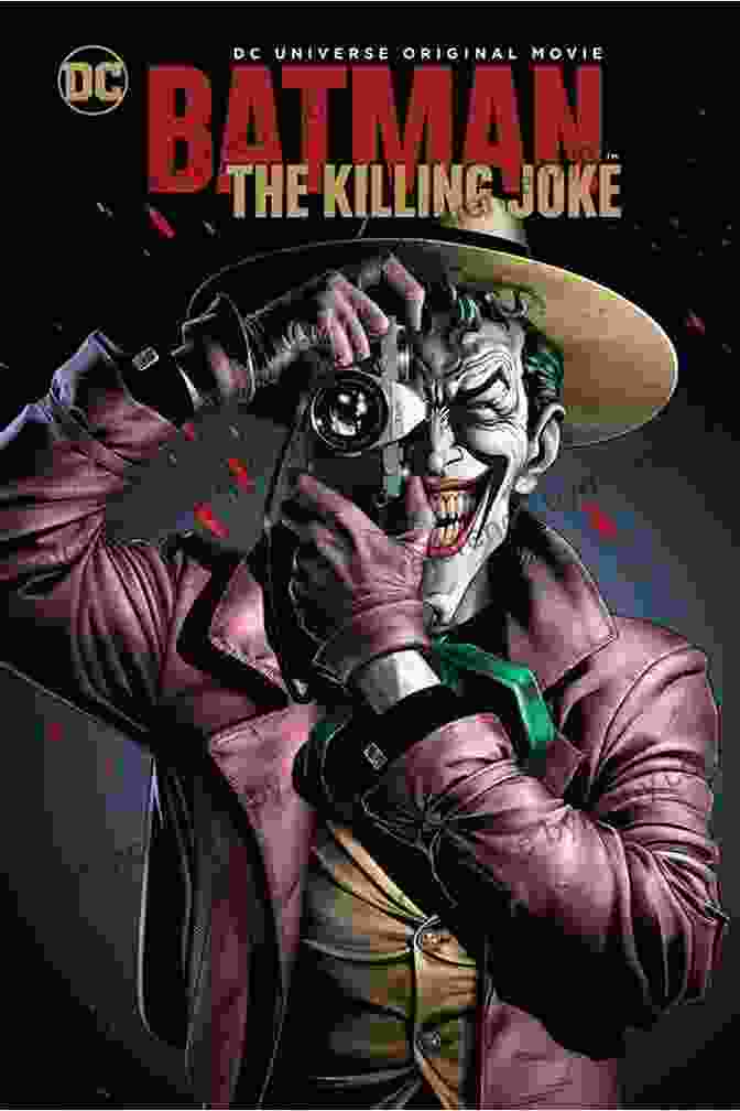 Batman: The Killing Joke And The Limits Of Heroism DC Universe By Alan Moore