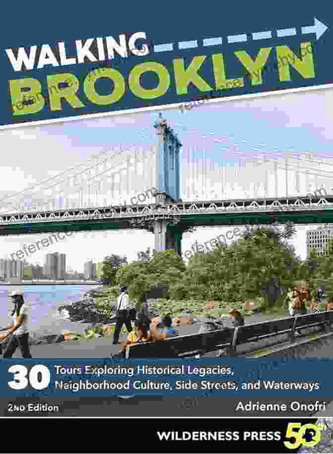 Book Cover: 30 Walking Tours Exploring Historical Legacies, Neighborhood Culture, And Sidewalks Walking Brooklyn: 30 Walking Tours Exploring Historical Legacies Neighborhood Culture Side Streets And Waterways