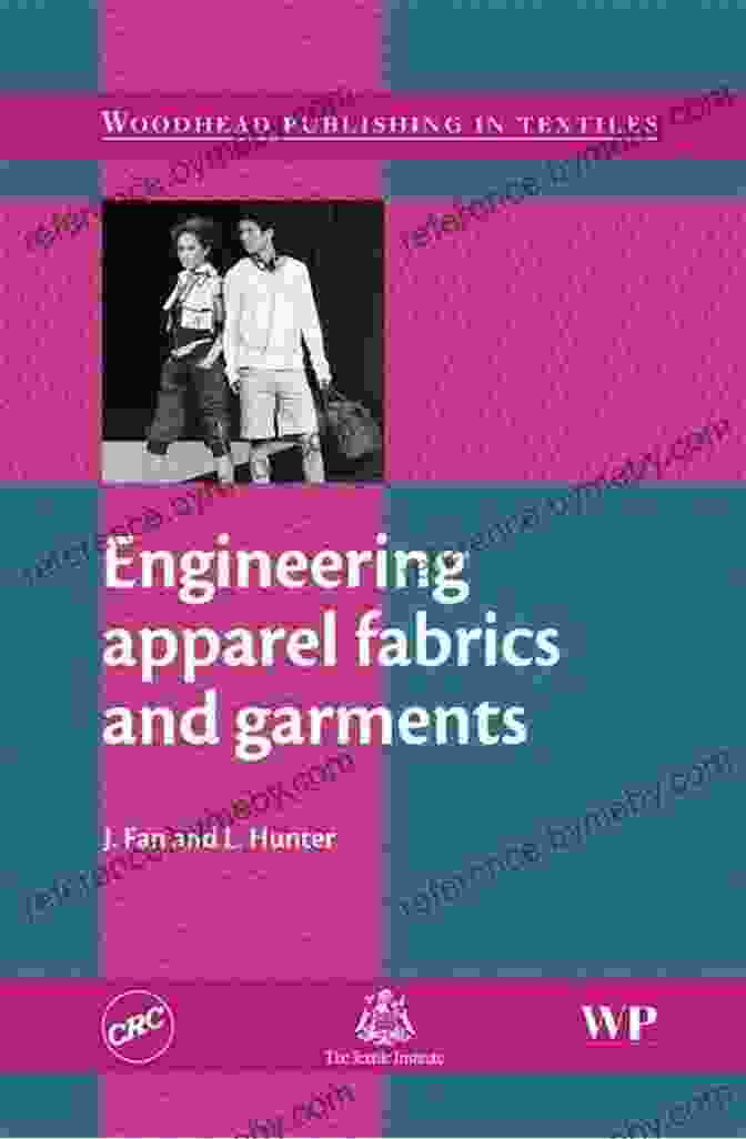 Book Cover For Engineering Apparel Fabrics And Garments Engineering Apparel Fabrics And Garments (Woodhead Publishing In Textiles)