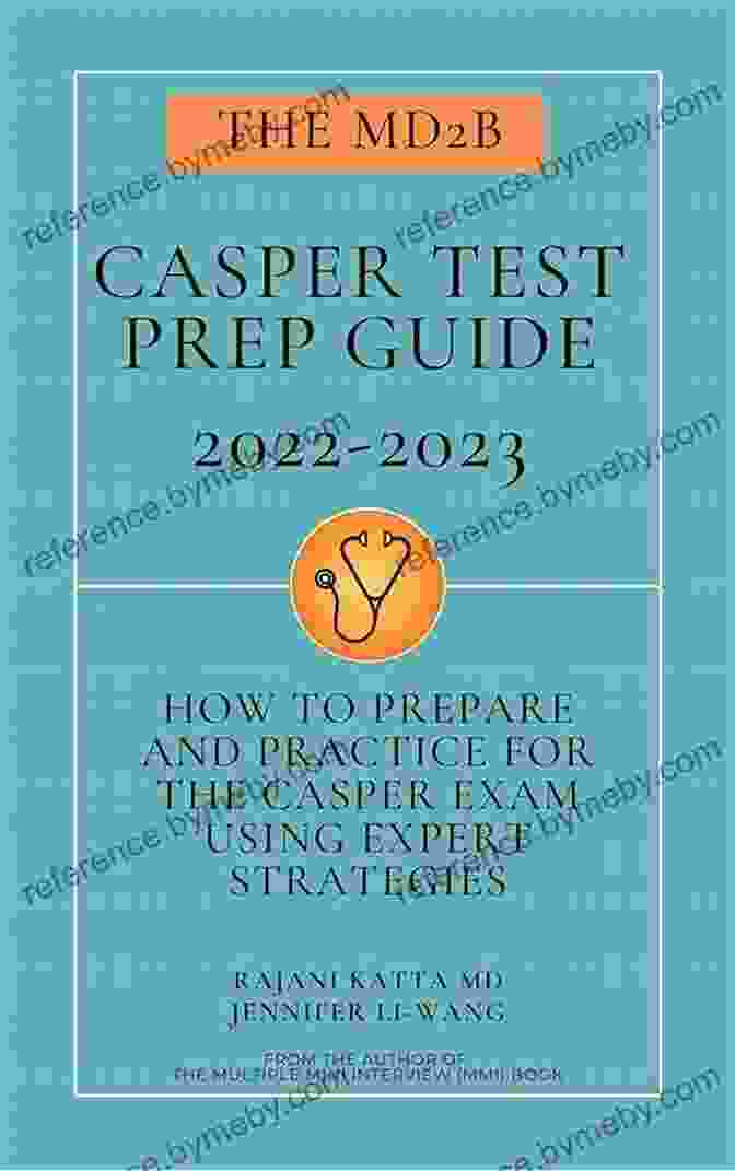 Book Cover: How To Prepare And Practice For The Casper Exam Using Expert Strategies CASPer Test Prep Guide (2024): How To Prepare And Practice For The CASPer Exam Using Expert Strategies