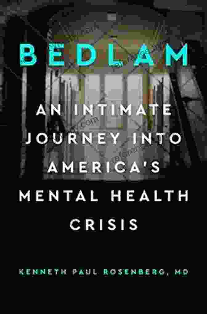 Book Cover Of 'An Intimate Journey Into America's Mental Health Crisis' With A Close Up Of A Person's Face In Silhouette, Symbolizing The Hidden Struggles Of Mental Illness Bedlam: An Intimate Journey Into America S Mental Health Crisis