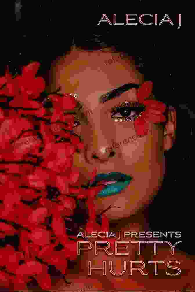 Book Cover Of Pretty Hurts By Alecia Pretty Hurts Alecia J