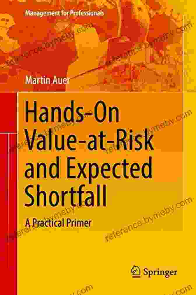 Book Cover: Practical Primer Management For Professionals Hands On Value At Risk And Expected Shortfall: A Practical Primer (Management For Professionals)