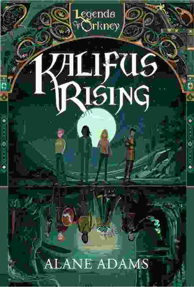 Cover Of Kalifus Rising Book With A Breathtaking Island Landscape Kalifus Rising: Legends Of Orkney