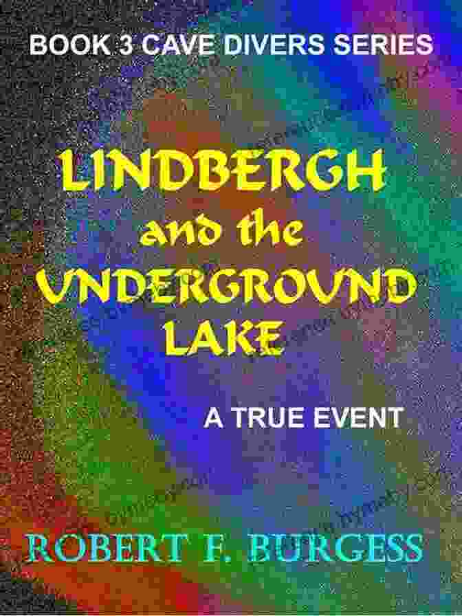 Cover Of Lindbergh And The Underground Lake LINDBERGH AND THE UNDERGROUND LAKE (Cave Divers 3)