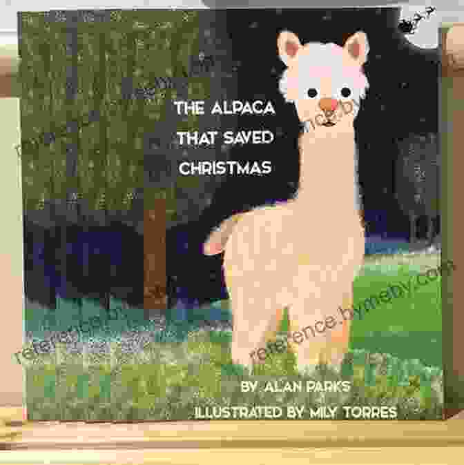 Cover Of The Book 'The Alpaca That Saved Christmas,' Featuring An Adorable Alpaca Wearing A Santa Hat. The Alpaca That Saved Christmas (The Alpaca Children S 1)