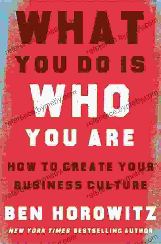 Cover Of 'What You Do Is Who You Are' What You Do Is Who You Are: How To Create Your Business Culture