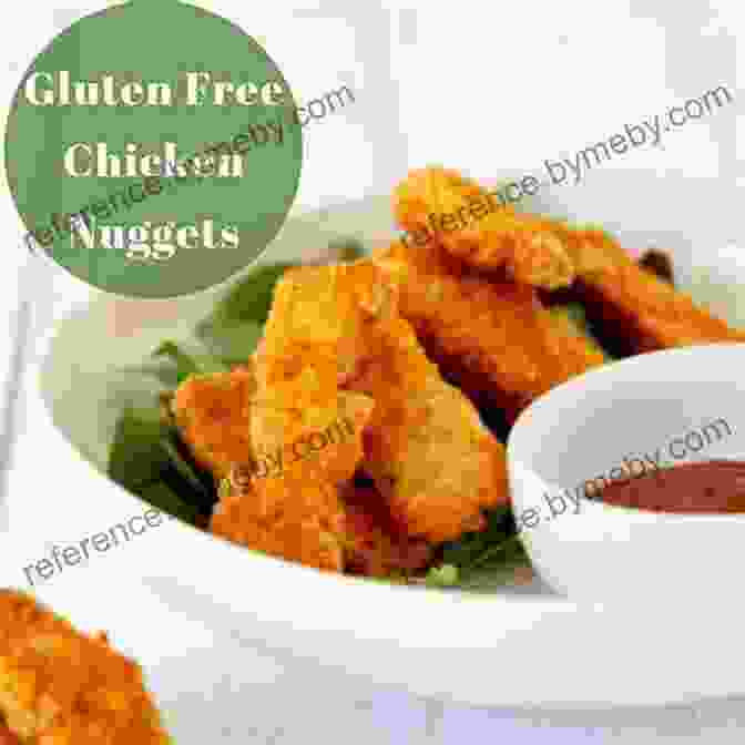 Crispy Gluten Free Chicken Nuggets Served With A Dipping Sauce Of Your Choice. The Gluten Free Cookbook For Kids: 101 Exciting And Delicious Recipes