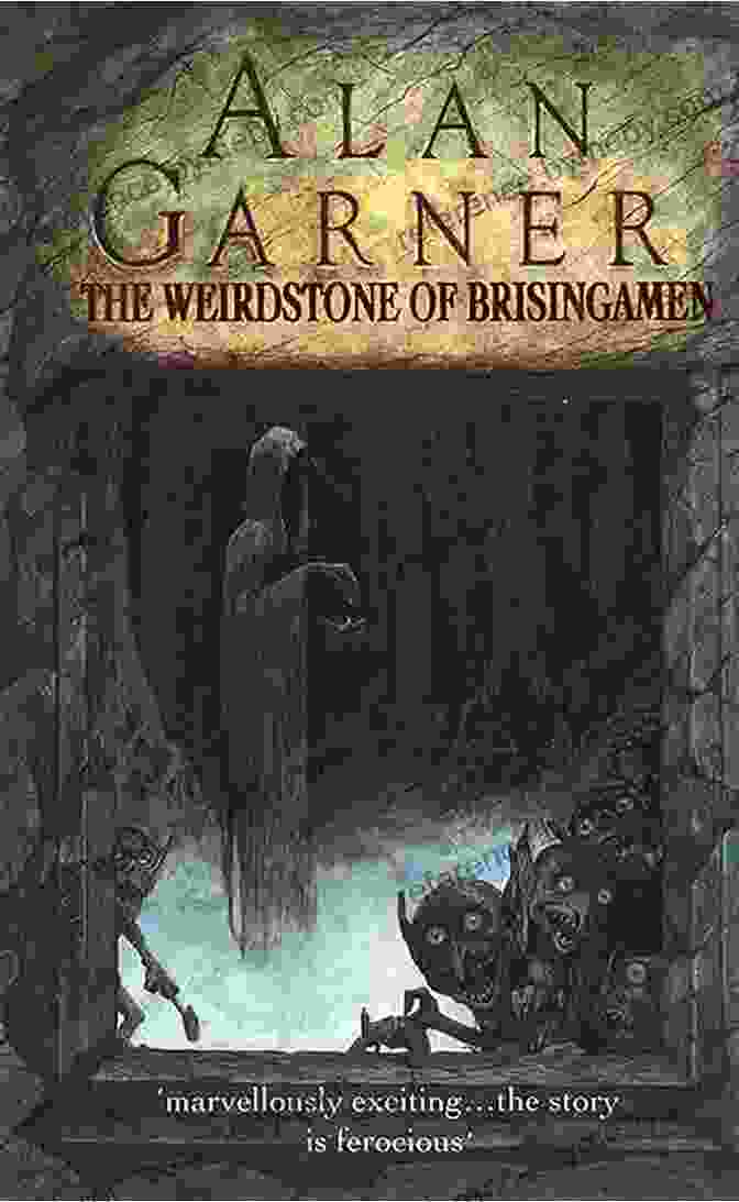 Engaging Cover Of 'The Weirdstone Of Brisingamen' By Alan Garner The Weirdstone Of Brisingamen Alan Garner