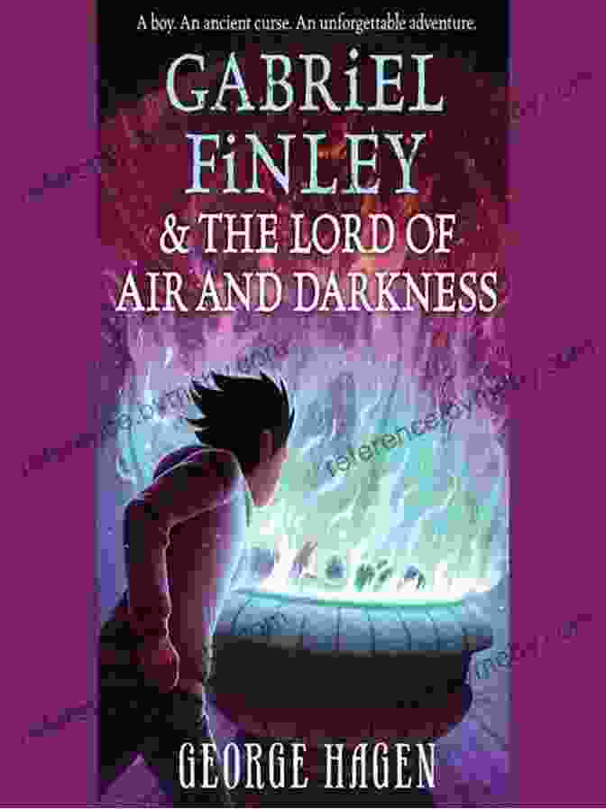 Gabriel Finley And The Lord Of Air And Darkness Book Cover Featuring A Young Boy With A Sword And A Dragon In The Background Gabriel Finley And The Lord Of Air And Darkness