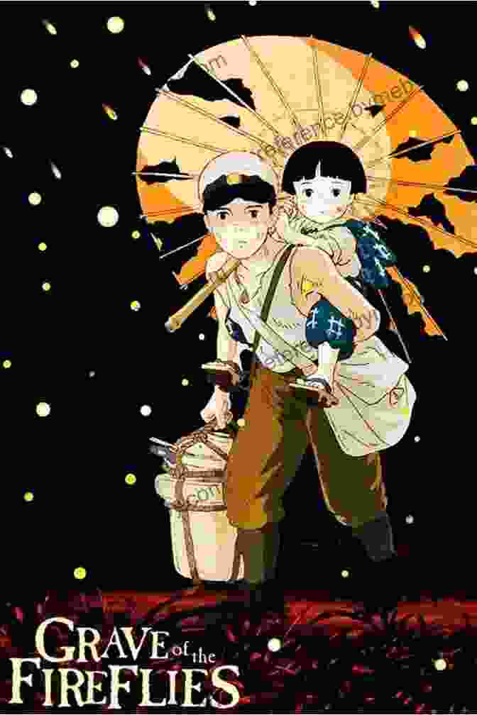 Grave Of The Fireflies: A Film That Captures The Horrors Of War Through The Eyes Of Children Grave Of The Fireflies (BFI Film Classics)