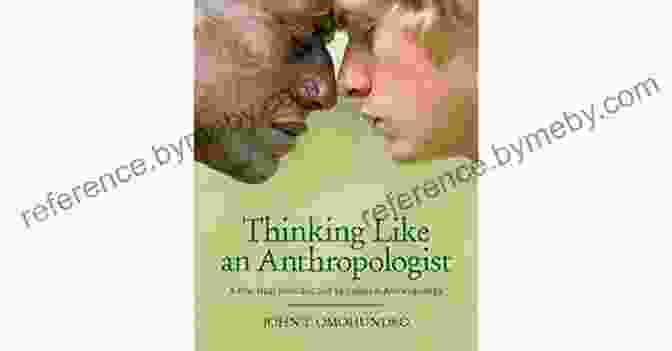 How To Think Like An Anthropologist Book Cover Featuring A Group Of Diverse People From Different Cultures How To Think Like An Anthropologist