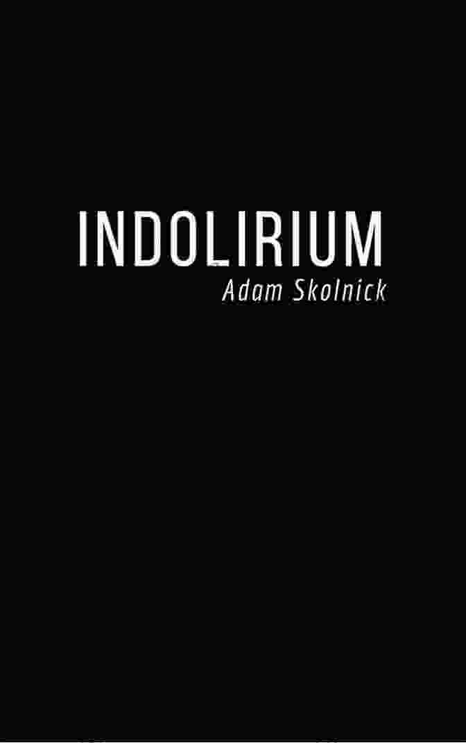 Indolirium Book Cover Indolirium Adam Skolnick