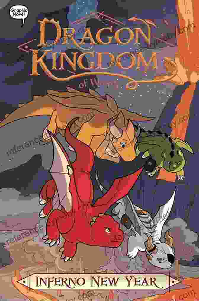 Inferno New Year Dragon Kingdom Of Wrenly Book Cover Featuring A Majestic Dragon Soaring Over A Vibrant Landscape Inferno New Year (Dragon Kingdom Of Wrenly 5)