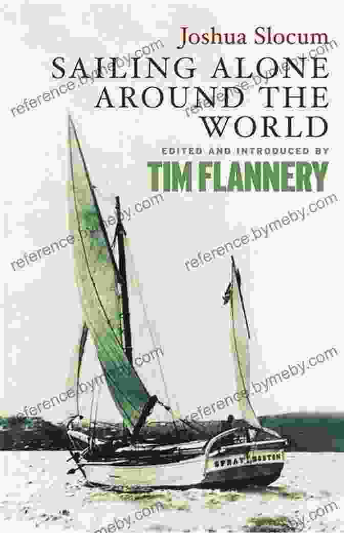 Joshua Slocum Sailing The Globe Alone Great American Sailing Stories: Lyons Press Classics