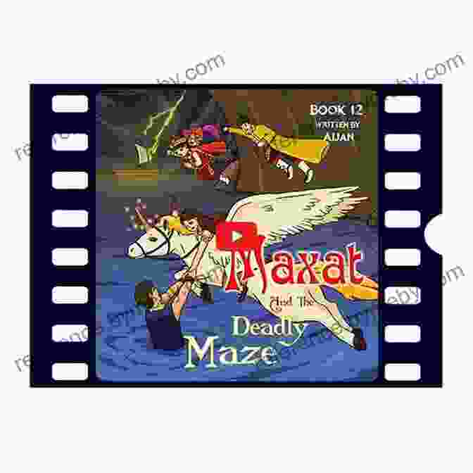 Maxat And Anya Navigate The Treacherous Maze Maxat And The Deadly Maze : 12 (The Adventures Of Maxat The Magician)