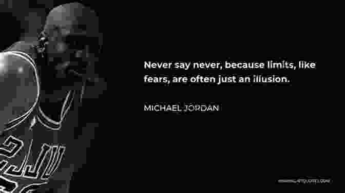 Michael Jordan Holding A Basketball With A Quote, 'Limits, Like Fear, Are Often Just An Illusion.' 23 Basketball Quotes To Make You The G O A T (Illustrated): Motivational Quotes From Michael Jordan Stephen Curry Breanna Stewart And Many More (Books About Basketball)