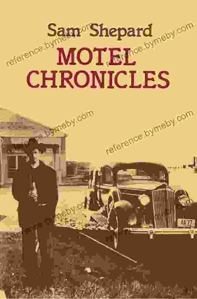 Motel Chronicles Book Cover By Sam Shepard Motel Chronicles Sam Shepard