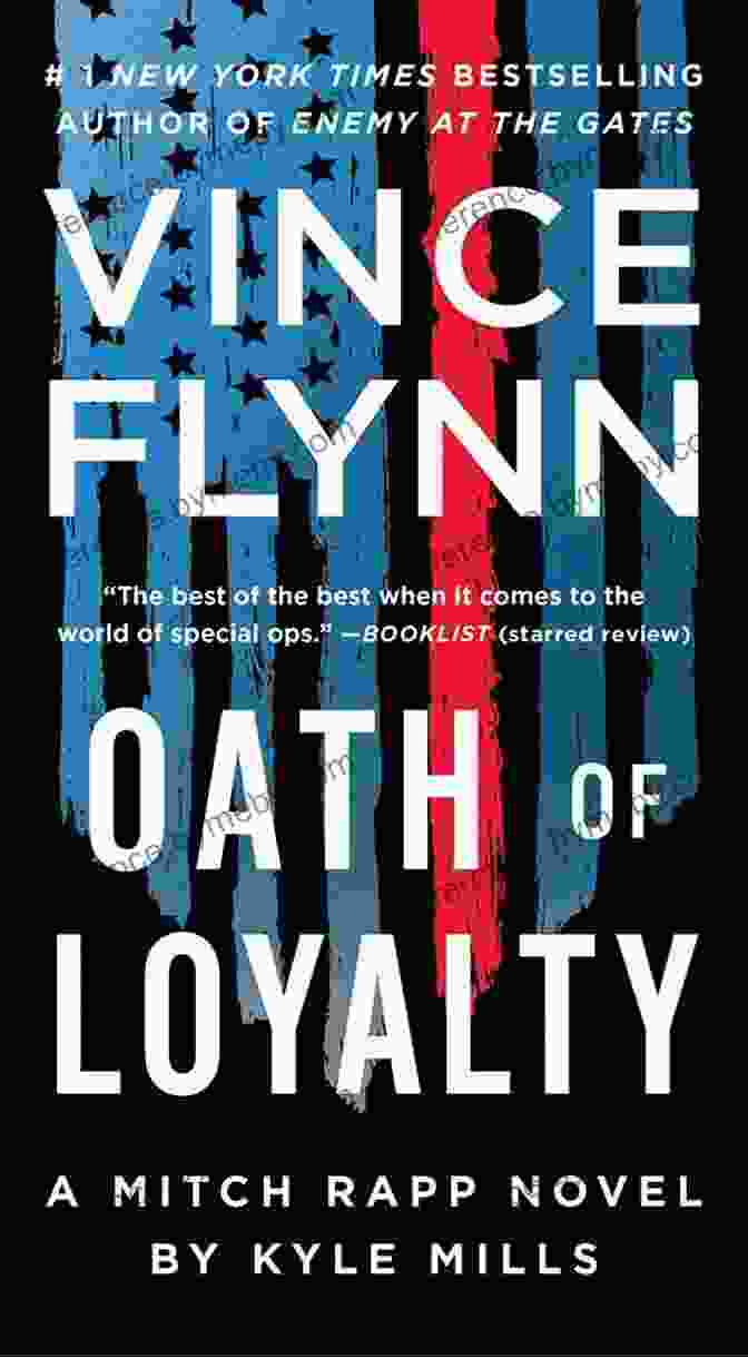 Oath Of Loyalty Mitch Rapp Novel 21 Oath Of Loyalty (A Mitch Rapp Novel 21)