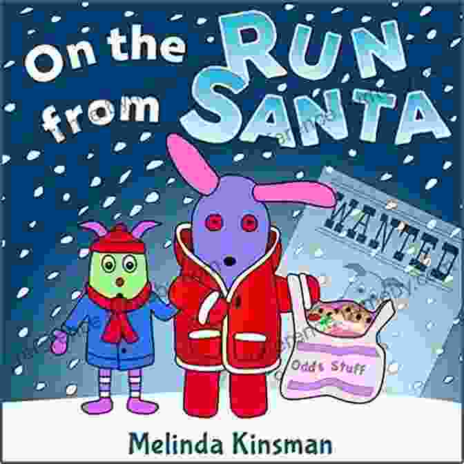 On The Run From Santa Book Cover On The Run From Santa: Read Aloud Christmas Story For Kids Aged 3 6 (Top Of The Wardrobe Gang Picture 7)