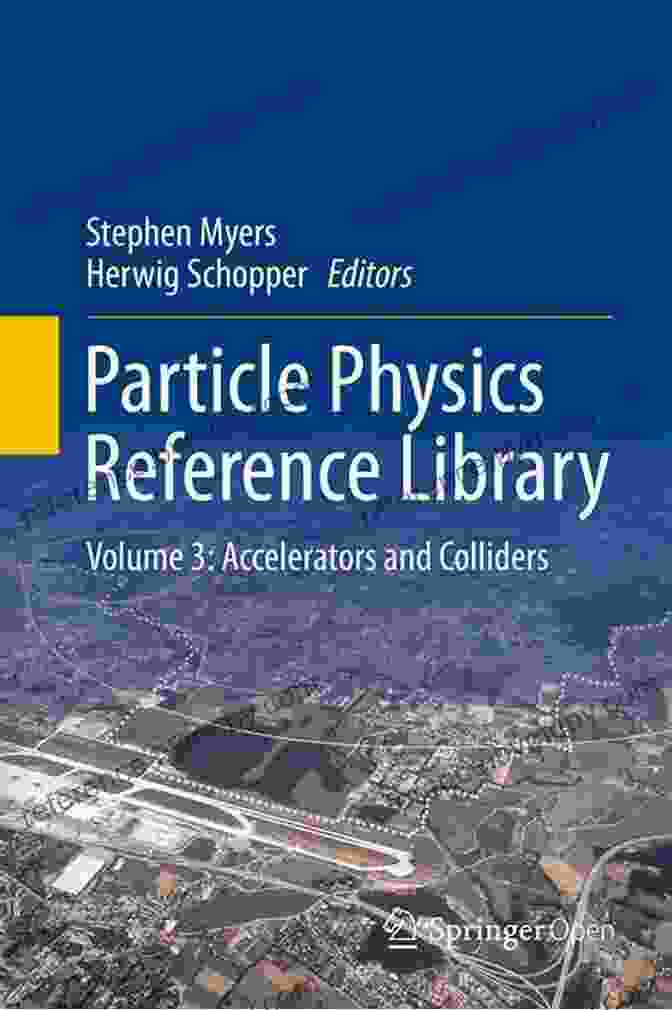 Particle Accelerator Particle Physics Reference Library: Volume 1: Theory And Experiments