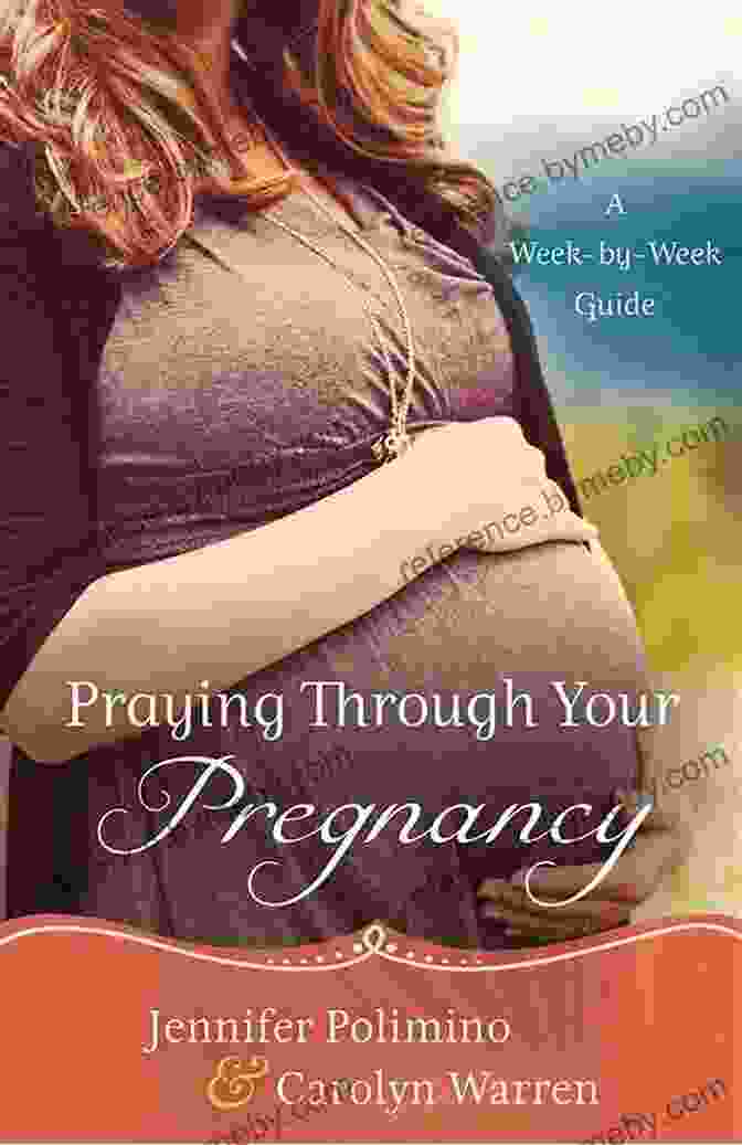 Praying Through Your Pregnancy Praying Through Your Pregnancy: An Inspirational Week By Week Guide For Moms To Be