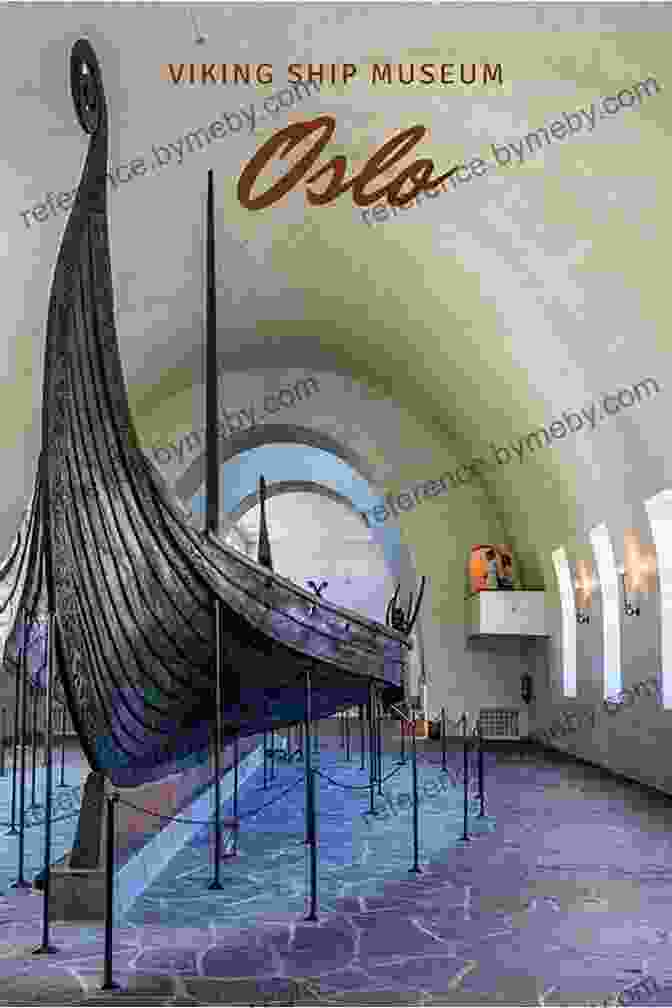 Reconstructed Viking Ship At The Viking Ship Museum, Oslo, Norway Fodor S Essential Norway (Full Color Travel Guide)