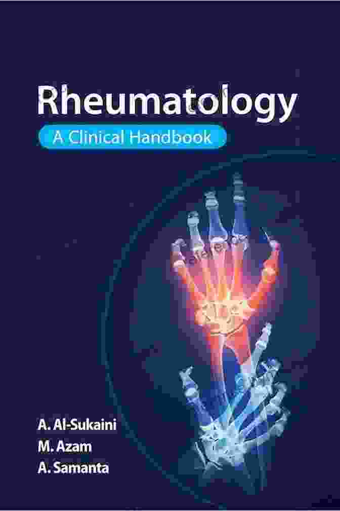 Rheumatology Clinical Handbook By Ahmad Al Sukaini Rheumatology: A Clinical Handbook Ahmad Al Sukaini