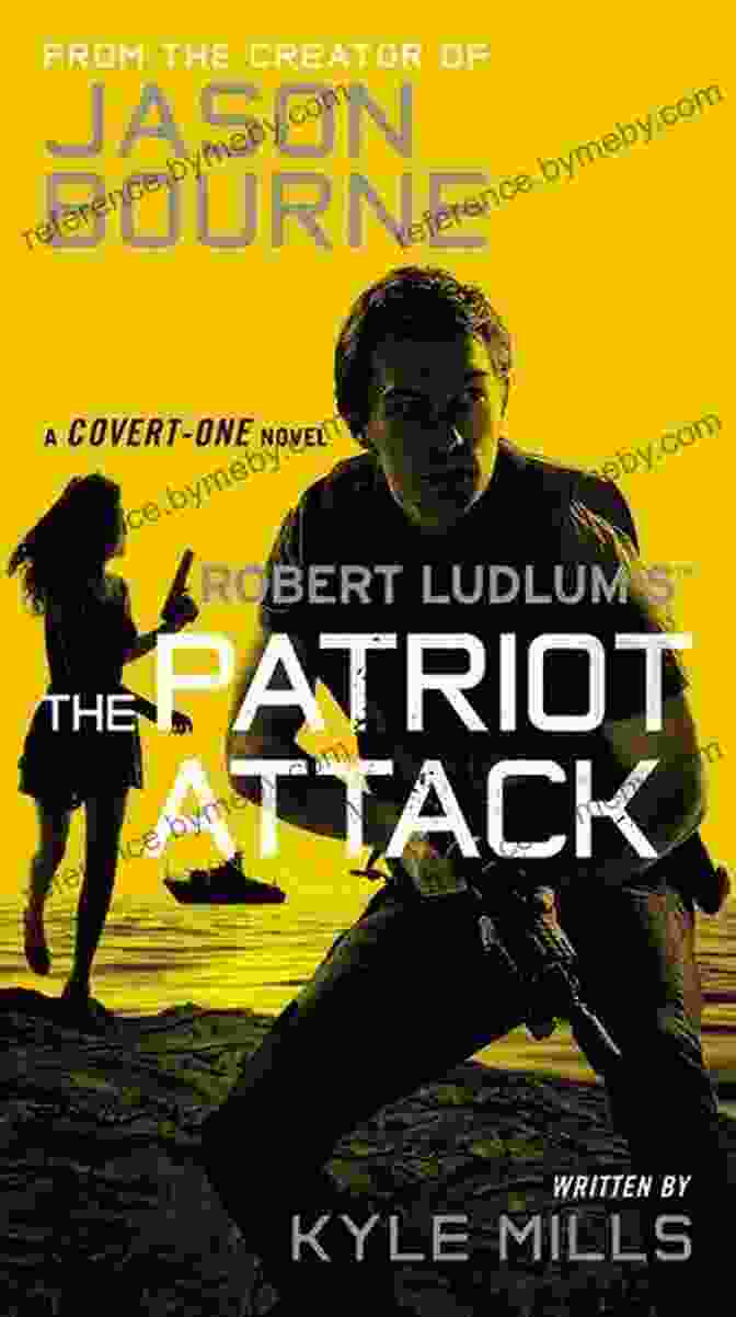 Robert Ludlum TM The Patriot Attack: Covert One Novel 12 Book Cover Robert Ludlum S (TM) The Patriot Attack (A Covert One Novel 12)