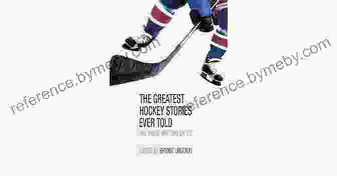 The Cinema Of Hockey: Unforgettable Hockey Stories And Cinematic Perspectives The Cinema Of Hockey: Four Decades Of The Game On Screen