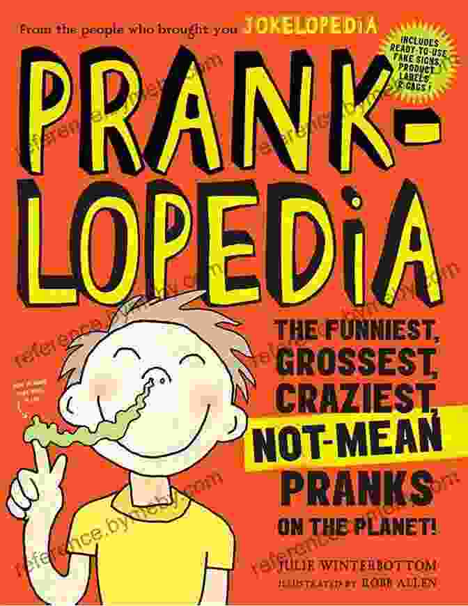 The Funniest Grossest Craziest Not Mean Pranks On The Planet Book Cover, Featuring A Group Of Laughing Children Covered In Silly String Pranklopedia: The Funniest Grossest Craziest Not Mean Pranks On The Planet