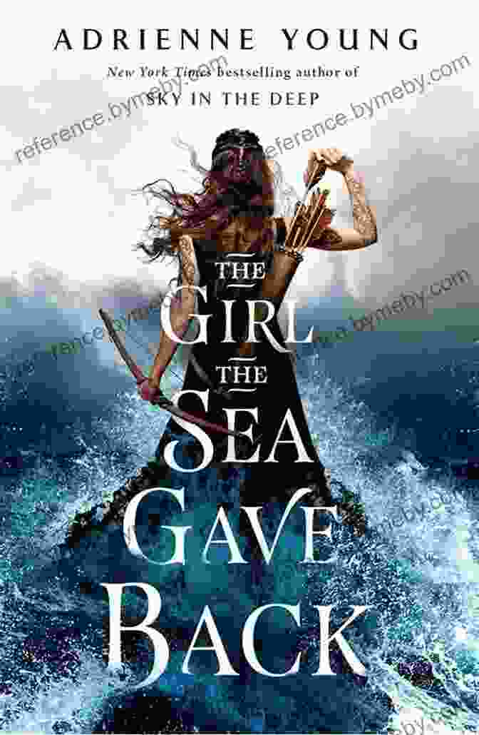 The Girl The Sea Gave Back Book Cover, A Haunting Image Of A Girl Emerging From The Sea, Her Face Obscured By Waves The Girl The Sea Gave Back: A Novel (Sky And Sea 2)