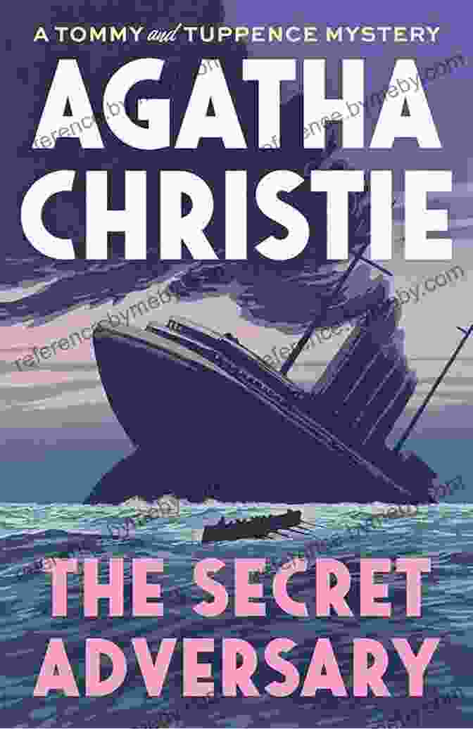 The Secret Adversary By Agatha Christie The Secret Adversary (Tommy Tuppence 1)