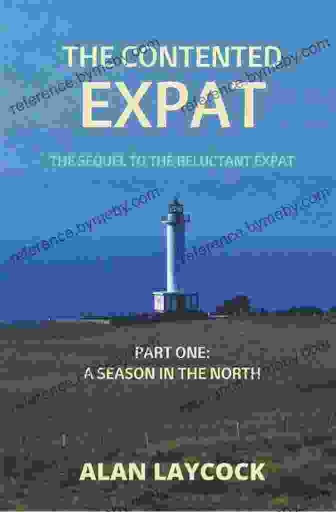 The Sequel To The Reluctant Expat Part Two Book Cover, Featuring A Passport And Suitcase Against A Colorful Background The Contented Expat: The Sequel To The Reluctant Expat Part Two: Solar Powered Dreams