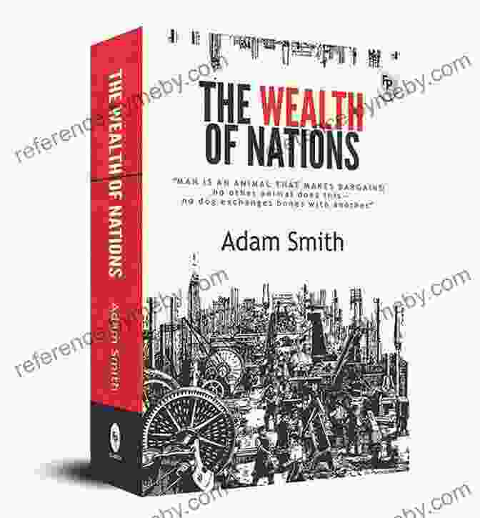 The Wealth Of Nations Annotated Book Cover The Wealth Of Nations: Annotated