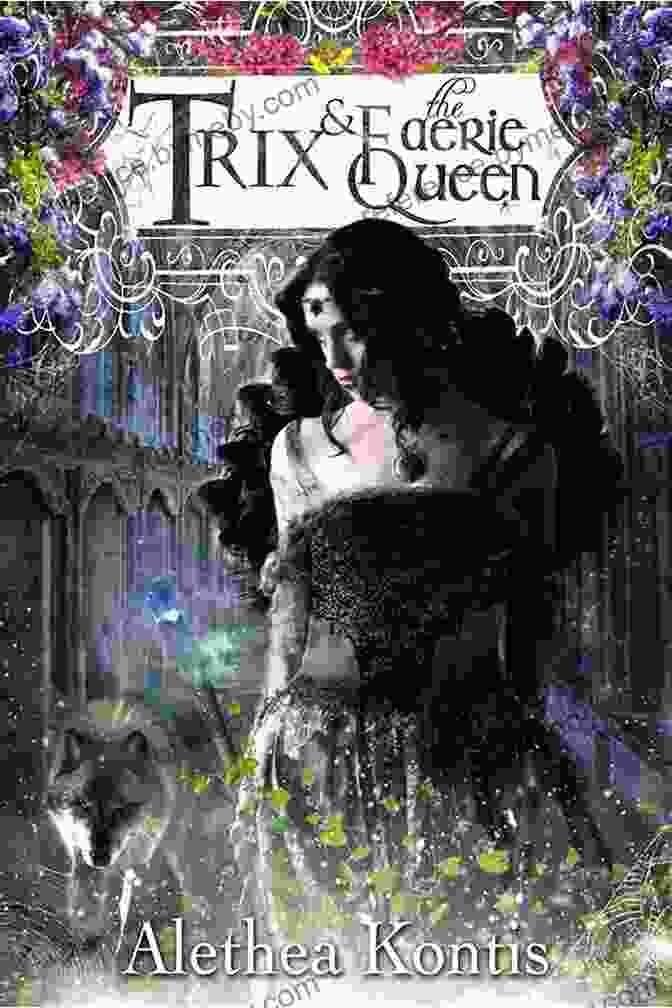 Trix And The Faerie Queen Book Cover Trix And The Faerie Queen: Trix Adventures Two (Books Of Arilland 6)