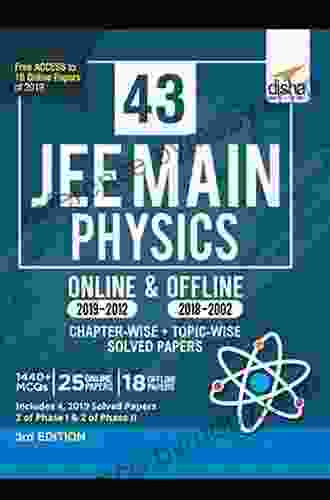 43 JEE Main Physics Online (2024) Offline (2024 2002) Chapter wise + Topic wise Solved Papers 3rd Edition