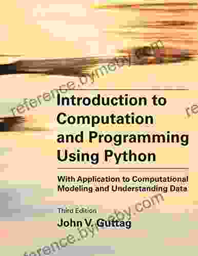 Introduction to Computation and Programming Using Python third edition: With Application to Computational Modeling and Understanding Data