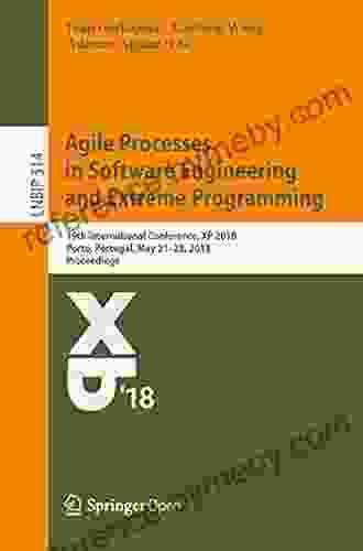 Agile Processes In Software Engineering And Extreme Programming: 19th International Conference XP 2024 Porto Portugal May 21 25 2024 Proceedings Business Information Processing 314)