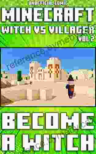 (Unofficial) Minecraft: Witch Vs Villager: Become A Witch Comic Vol 2 (Minecraft Comic 32)