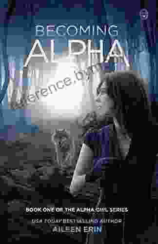 Becoming Alpha (Alpha Girl 1)