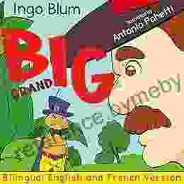 BIG Grand: Bilingual French English Childrens (Kids Learn French 4)