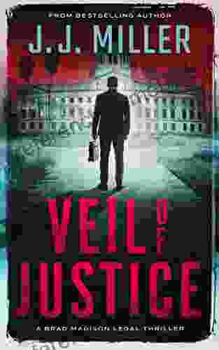 Force Of Justice: A Legal Thriller (Brad Madison Legal Thriller 1)