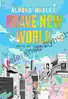 Brave New World: A Graphic Novel